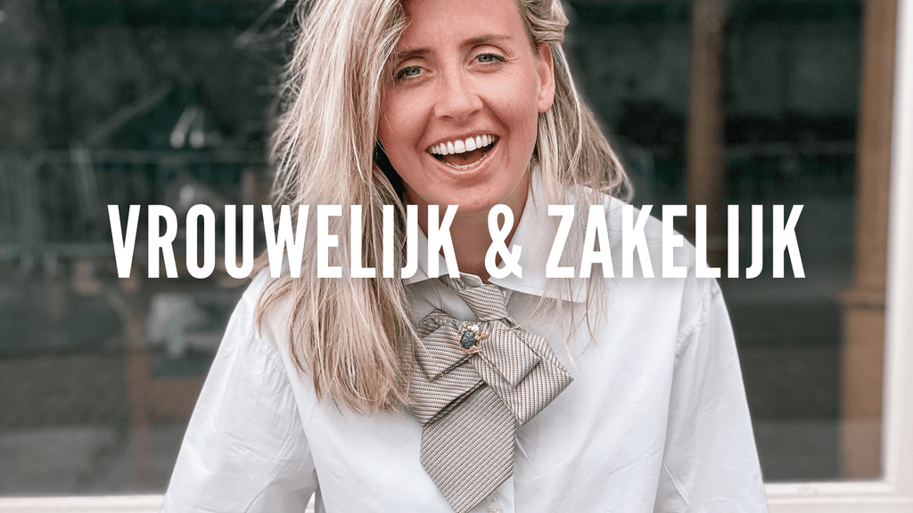 Hoe kleed ik me zakelijk, maar toch vrouwelijk?